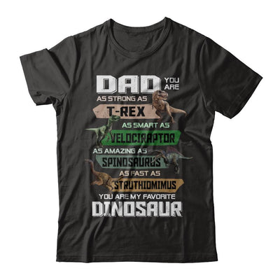 Dad You're My Favorite Dinosaur T-Rex Fathers Day-T-Shirt & Hoodie-Classic T-Shirt-Black