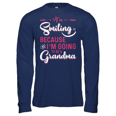 I'm Smiling Because I'm Going To Be A Grandma-T-Shirt & Hoodie-Long Sleeve T-Shirt-Navy