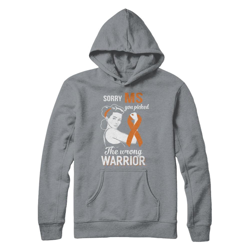 Sorry MS You Picked The Wrong Warrior Multiple Sclerosis-T-Shirt & Hoodie-Pullover Hoodie-Light Steel