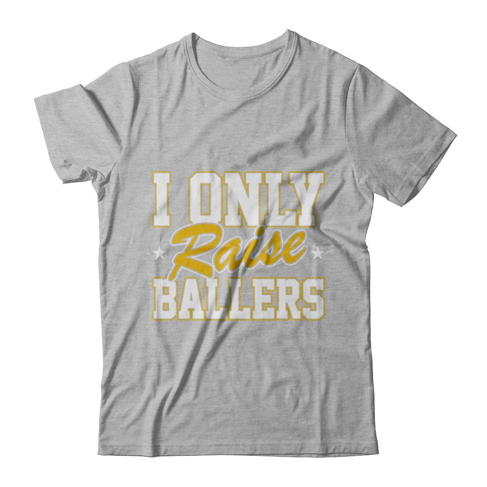 I Only Raise Ballers-T-Shirt & Hoodie-Premium T-Shirt-Heather Gray