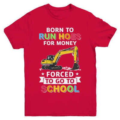 Born To Run Hoes For Money Forced To Go To School Youth-Youth Shirt-Youth T-Shirt-Red