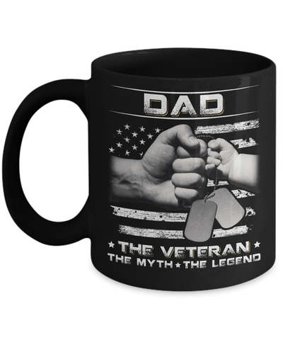 Dad The Veteran The Myth The Legend Mug-Coffee Mug-11oz Mug-Black
