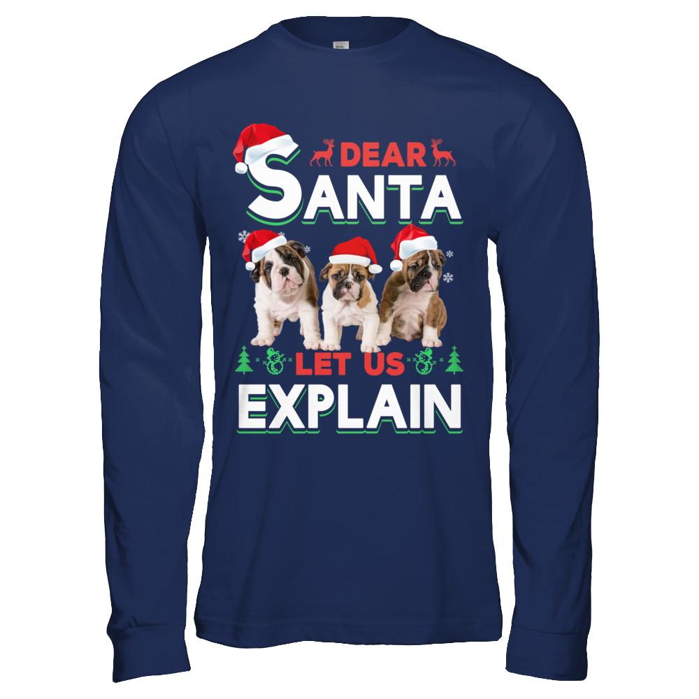 Dear Santa Funny Bulldogs Puppies Christmas Gift-T-Shirt & Hoodie-Long Sleeve T-Shirt-Navy
