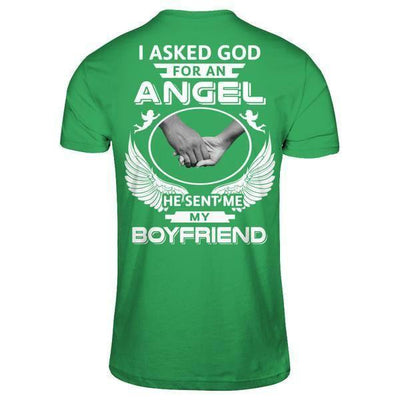 I Asked God For An Angel He Sent Me My Boyfriend-T-Shirt & Hoodie-Premium T-Shirt-Kelly Green