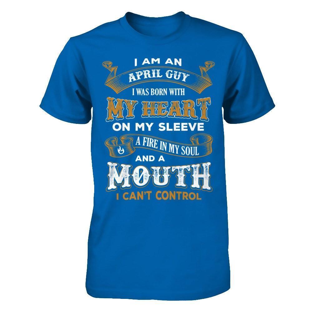 I'm An April Guy I Was Born With My Heart Birthday-T-Shirt & Hoodie-Classic T-Shirt-Royal