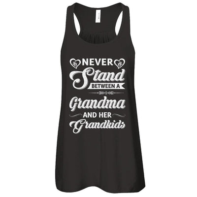 Never Stand Between A Grandma And Her Grandkids Mothers Day-T-Shirt & Tank Top-Women's Flowy Racerback Tank-Black