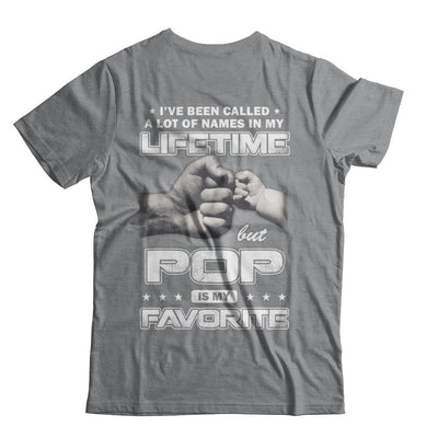 I've Been Called A Lot Of Names But Pop Is My Favorite-T-Shirt & Hoodie-Classic T-Shirt-Sport Grey