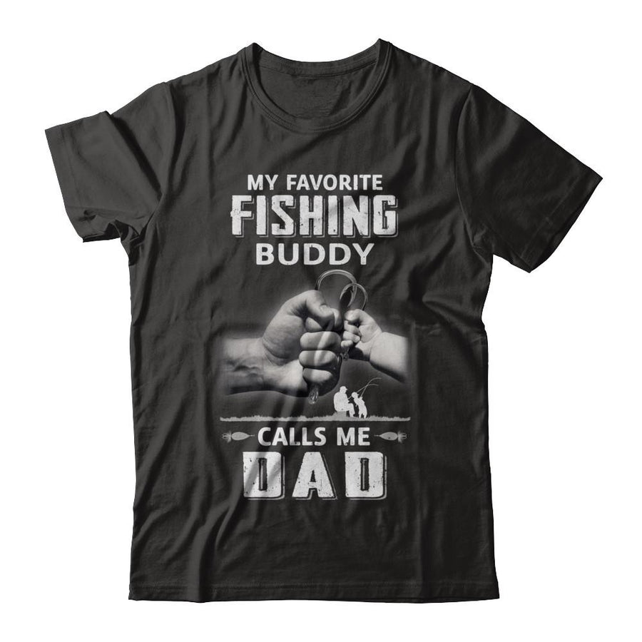 My Favorite Fishing Buddy Calls Me Dad Fish Fathers Day-T-Shirt & Hoodie-Classic T-Shirt-Black