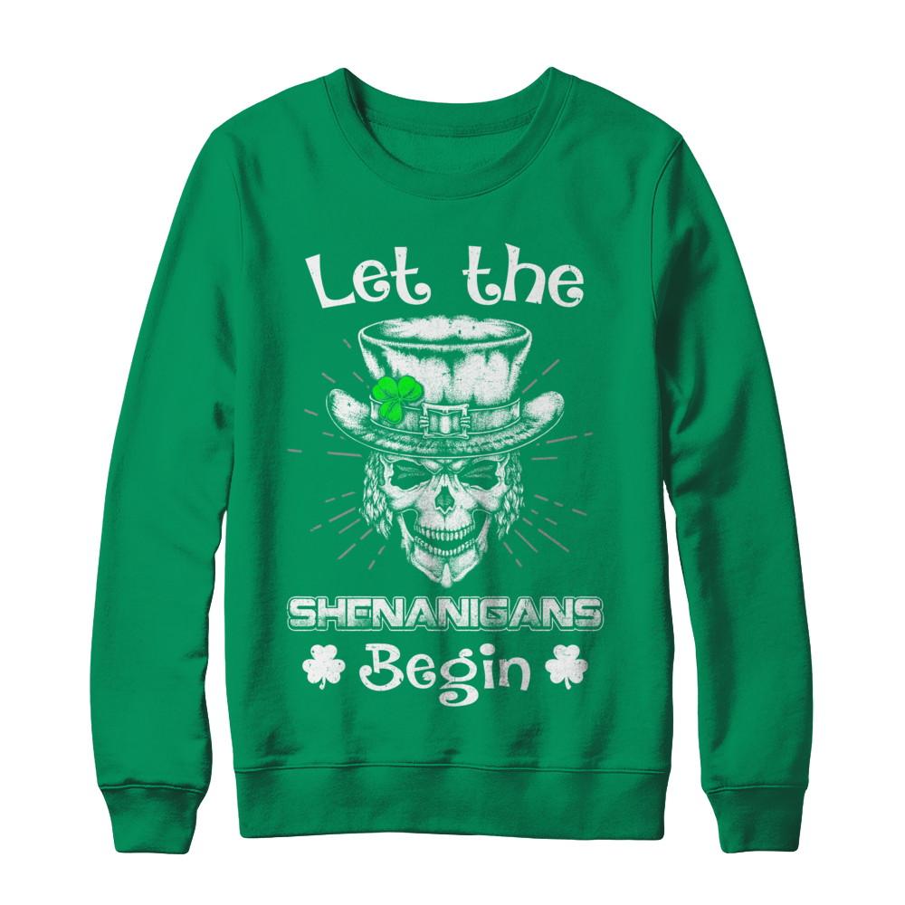 Let The Shenanigans Begin St Patricks Day-T-Shirt & Hoodie-Crewneck Sweatshirt-Irish Green