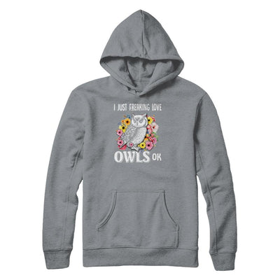 I Just Freaking Love Owls-T-Shirt & Tank Top-Pullover Hoodie-Light Steel