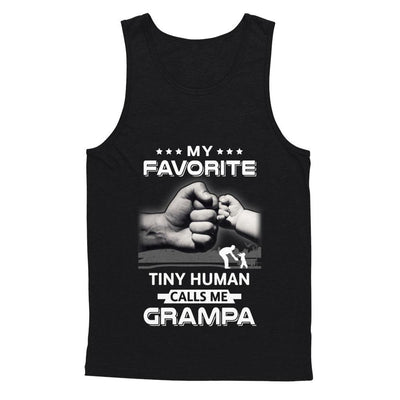 My Favorite Tiny Human Calls Me Grampa-T-Shirt & Hoodie-Unisex Tank-Black