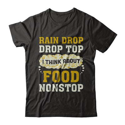 Rain Drop Drop Top I Think About Food Nonstop-T-Shirt & Hoodie-Premium T-Shirt-Black