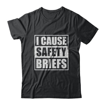 I Cause Safety Briefs-T-Shirt & Hoodie-Classic T-Shirt-Black