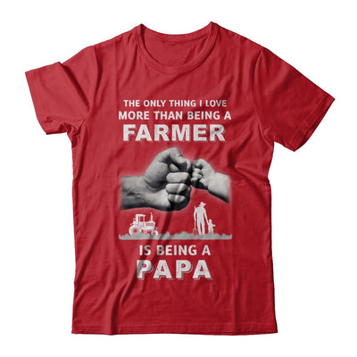 Love More Than Farmer Being A Papa Fathers Day-T-Shirt & Hoodie-Classic T-Shirt-Red