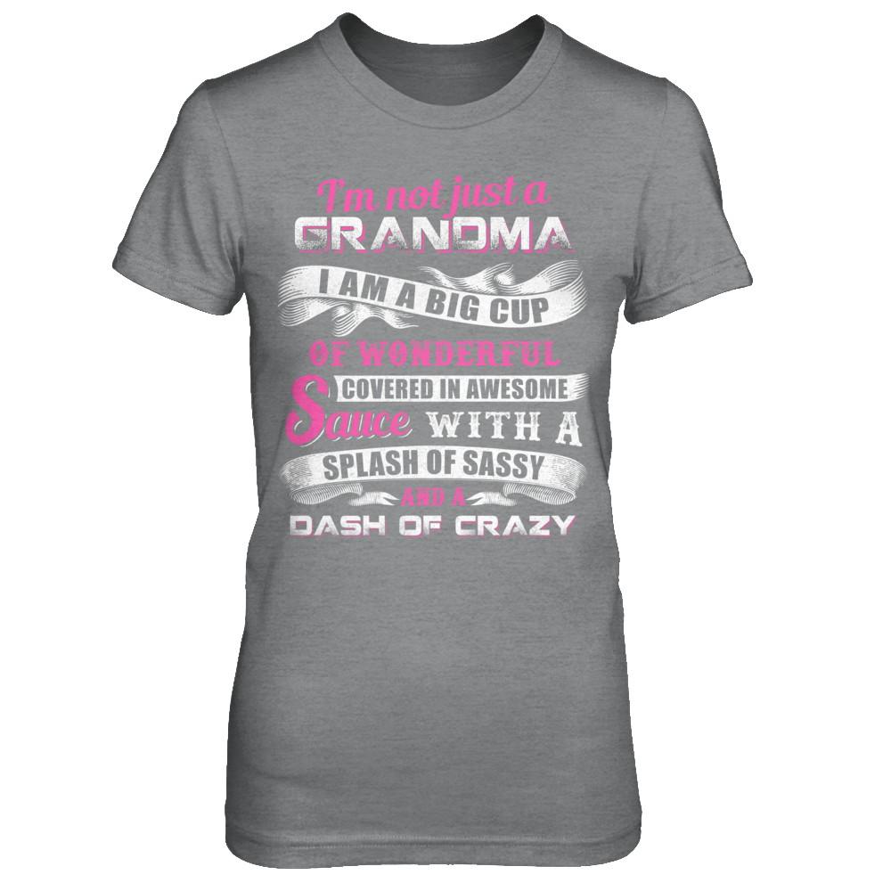 I'm Not Just A Grandma I'm A Big Cup Of Wonderful-T-Shirt & Hoodie-Women's T-Shirt-Sport Grey
