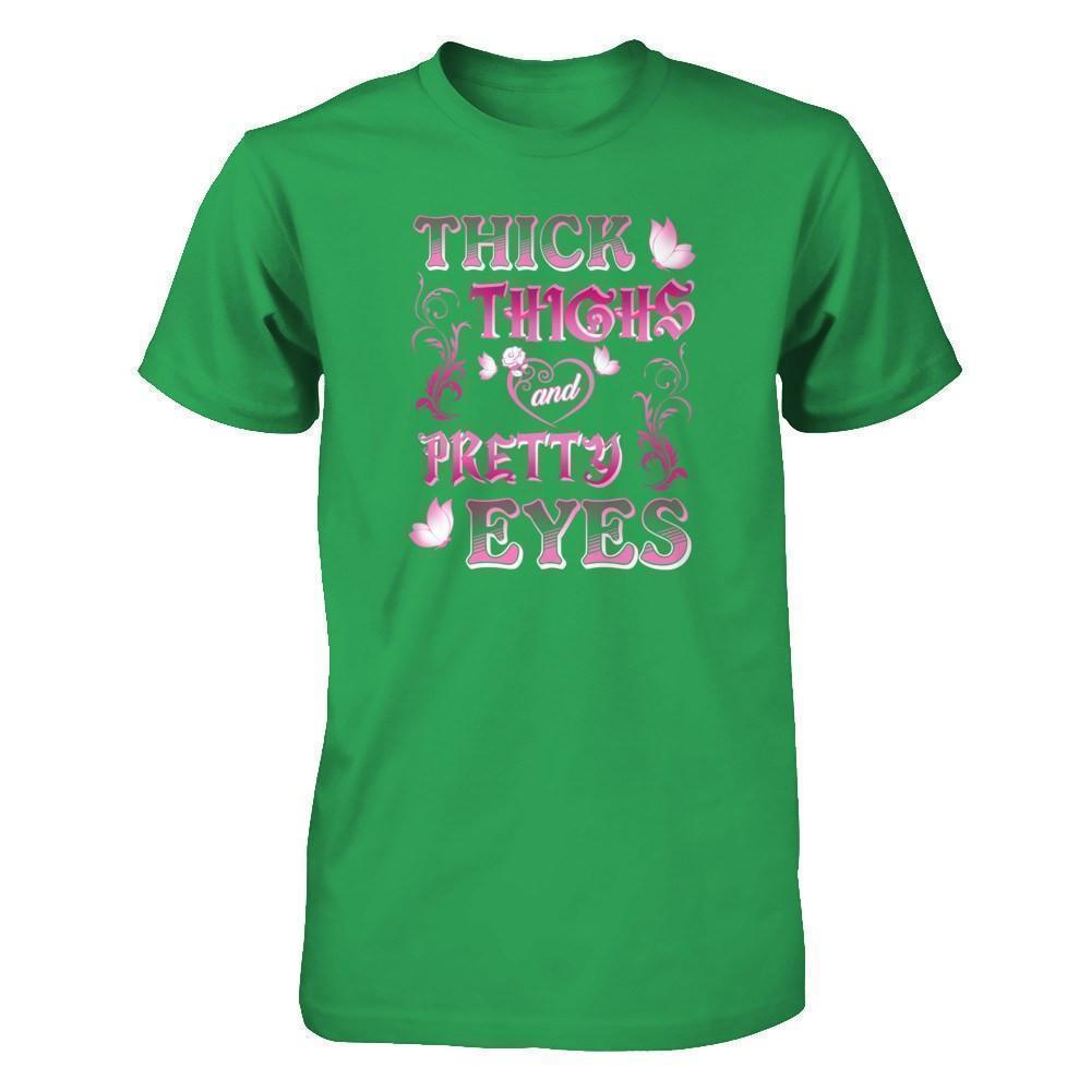 Thick Thighs Pretty Eyes-T-Shirt & Tank Top-Premium T-Shirt-Kelly Green