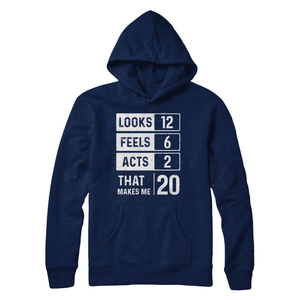2001 20th Years Old Birthday Looks Feels Acts Make Me 20th-T-Shirt & Hoodie-Pullover Hoodie-Navy