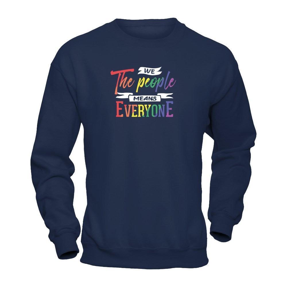 We The People Means Everyone-T-Shirt & Hoodie-Crewneck Sweatshirt-Navy