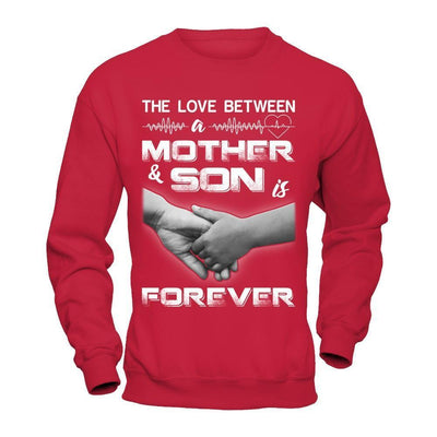The Love Between A Mother And Son Is Forever-T-Shirt & Hoodie-Crewneck Sweatshirt-Red