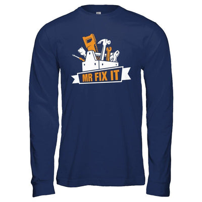 Mr Fix It-T-Shirt & Hoodie-Long Sleeve T-Shirt-Navy