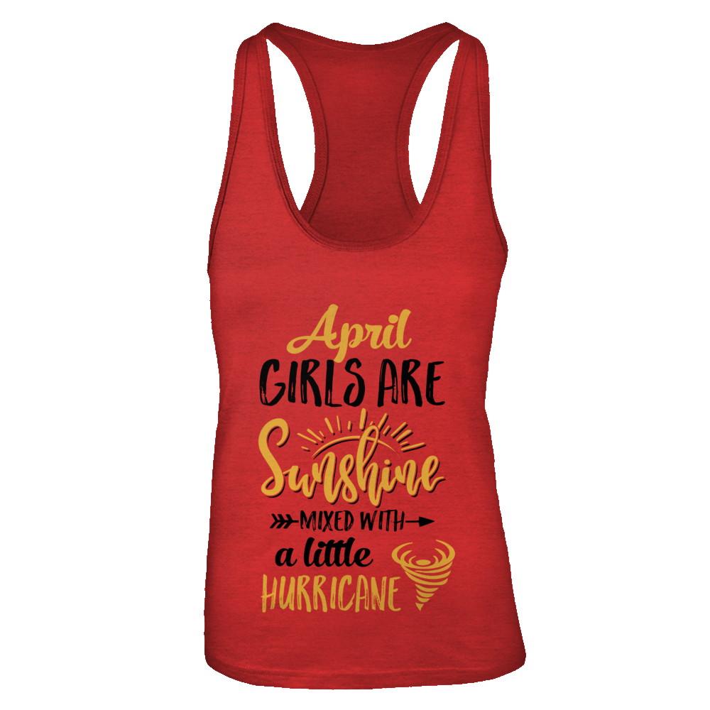 April Girls Sunshine Mixed With A Little Hurricane Birthday-T-Shirt & Tank Top-Women's Ideal Racerback Tank-Red