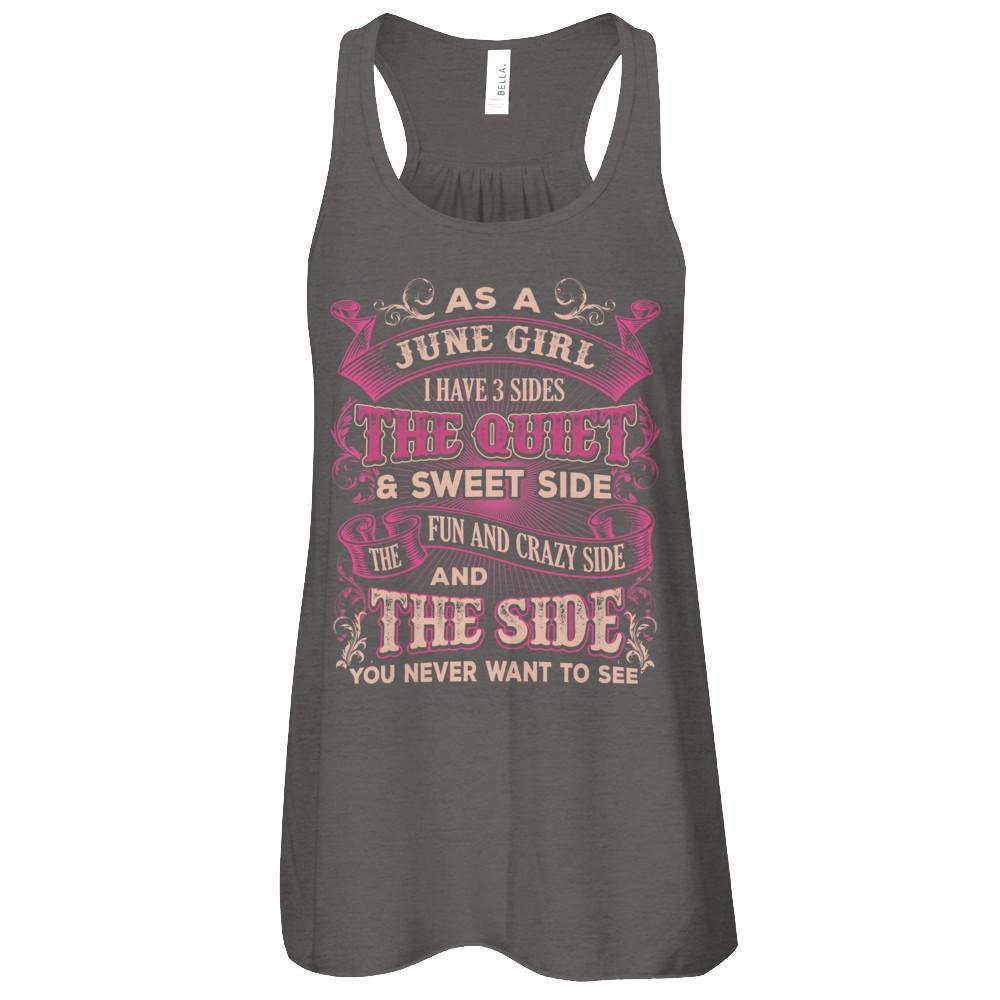As A June Girl I Have 3 Sides Birthday Gift-T-Shirt & Tank Top-