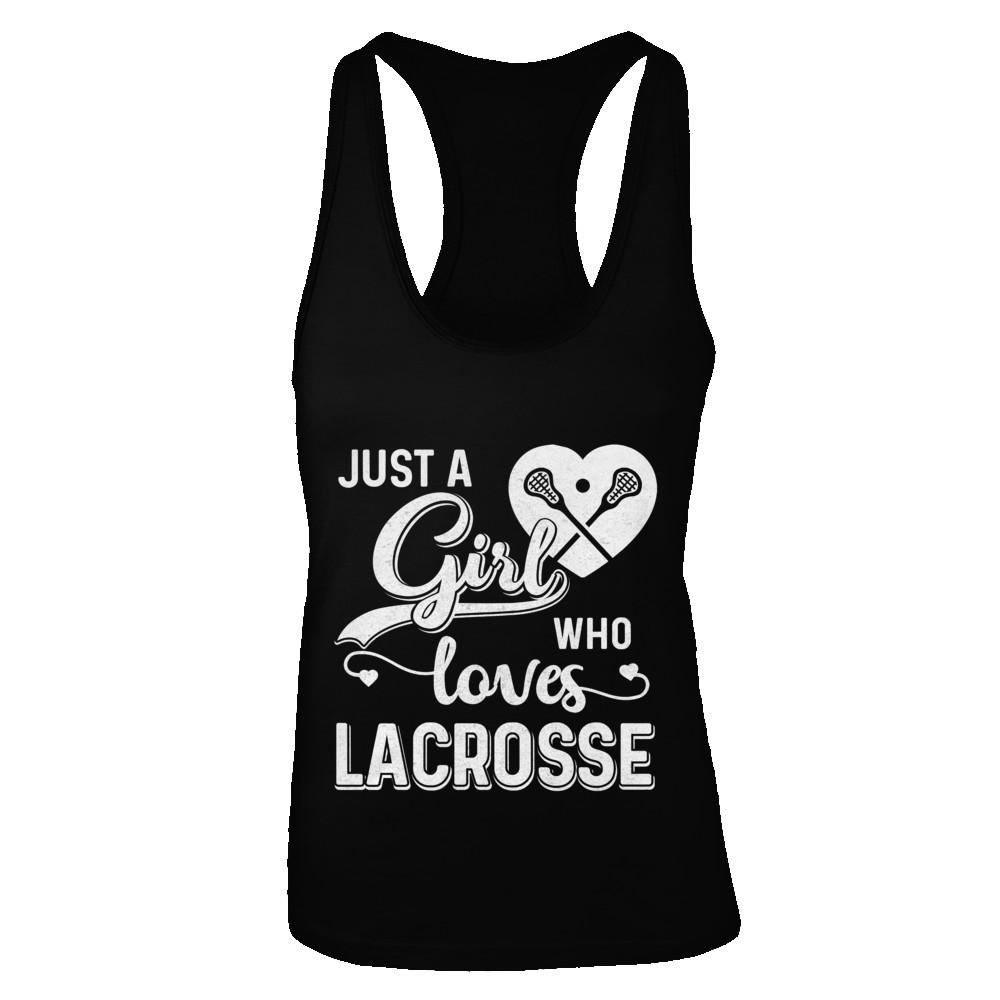 Just A Girl Who Loves Lacrosse