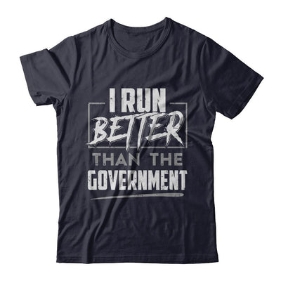 I Run Better Than The Government-T-Shirt & Hoodie-Premium T-Shirt-Midnight Navy
