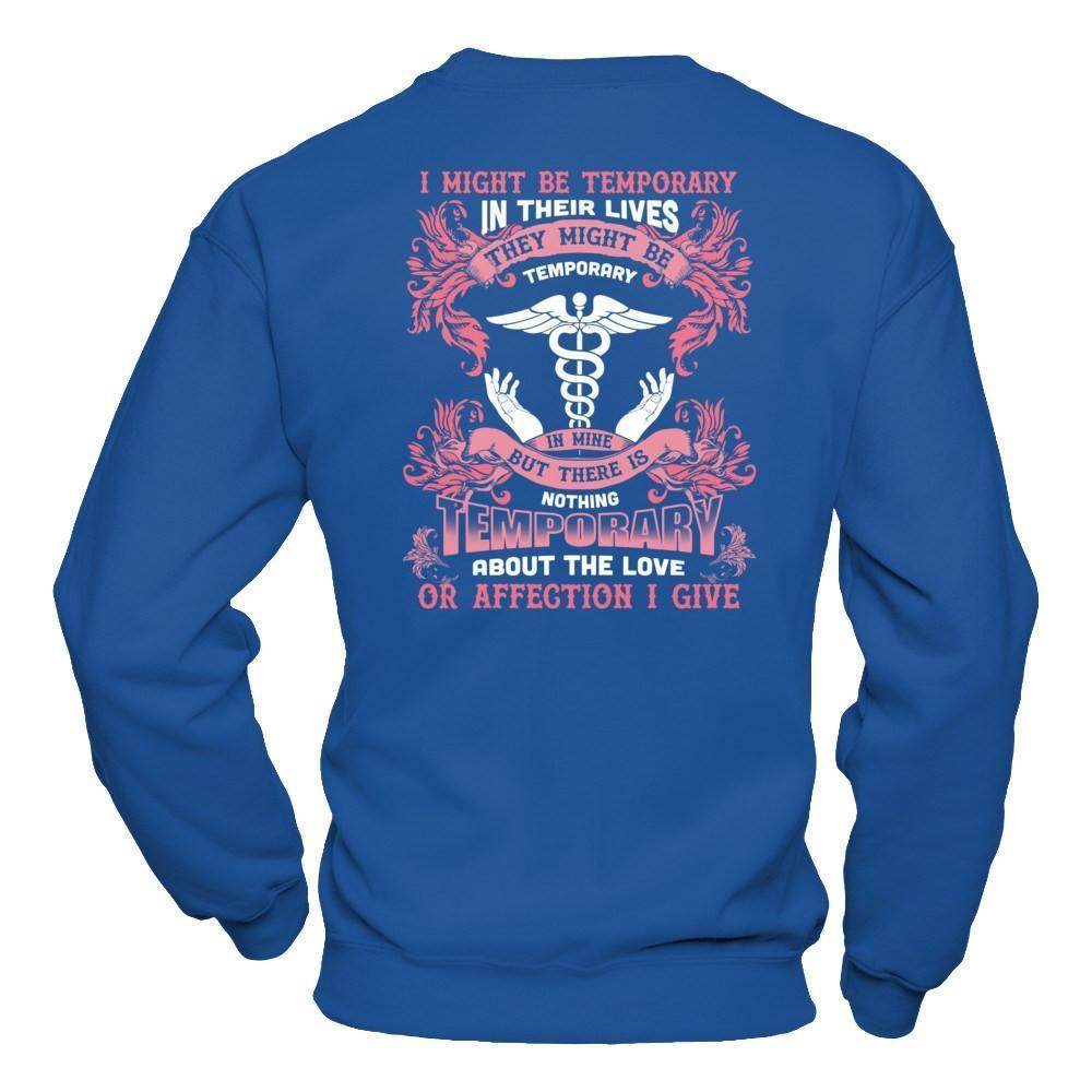 I Might Be Temporary In Their Lives They Might Be Temporary-T-Shirt & Hoodie-Crewneck Sweatshirt-Royal