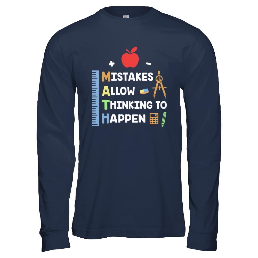 Mistakes Allow Thinking To Happen Math Teacher Gift-T-Shirt & Hoodie-Long Sleeve T-Shirt-Navy