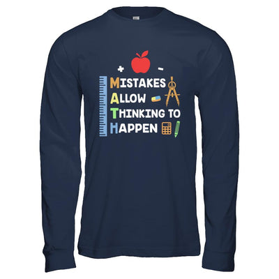Mistakes Allow Thinking To Happen Math Teacher Gift-T-Shirt & Hoodie-Long Sleeve T-Shirt-Navy