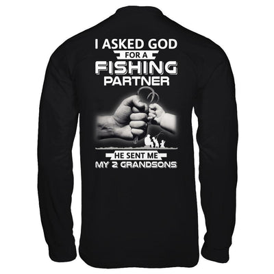 I Asked God For A Fishing Partner He Sent Me My Two Grandsons-T-Shirt & Hoodie-Long Sleeve T-Shirt-Black