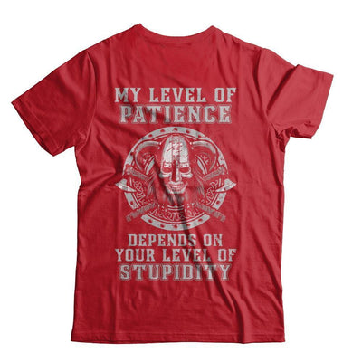 Viking Men My Level Of Patience Depends On Your Level Of Stupidity-T-Shirt & Hoodie-Classic T-Shirt-Red