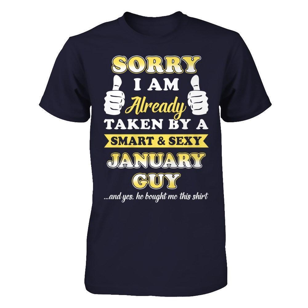 Sorry I Am Already Taken By Smart Sexy January Guy-T-Shirt & Hoodie-Premium T-Shirt-Midnight Navy