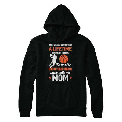 Funny My Favorite Basketball Player Calls Me Mom-T-Shirt & Hoodie-