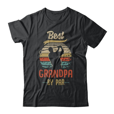 Vintage Best Grandpa By Par Fathers Day Funny Golf Gift-T-Shirt & Hoodie-Classic T-Shirt-Black