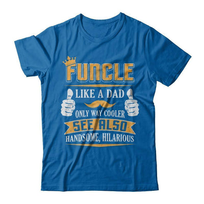 Funcle Funny Uncle Definition King Like A Dad-T-Shirt & Hoodie-Classic T-Shirt-Royal