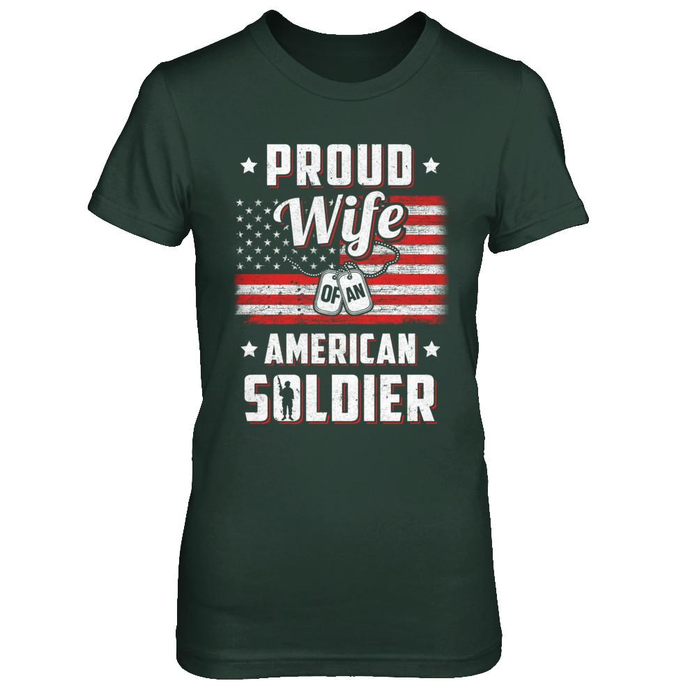 Proud Wife Of A Soldier Army Husband Veteran-T-Shirt & Hoodie-Women's T-Shirt-Forest Green