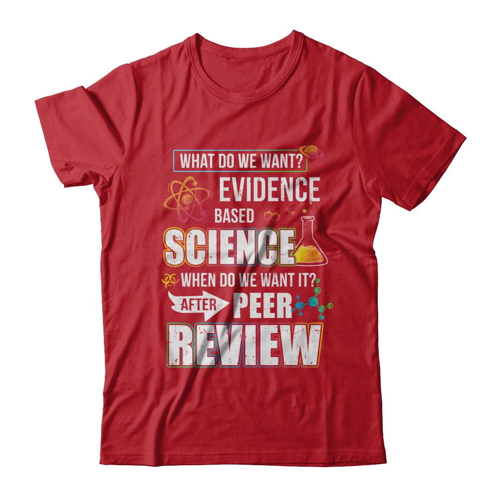 Funny Evidence Based Science After Peer Review-T-Shirt & Hoodie-Classic T-Shirt-Red