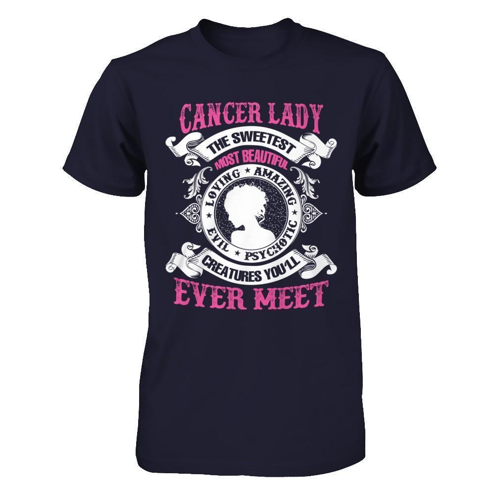 Cancer Lady The Sweetest Most Beautiful Love Amazing-T-Shirt & Hoodie-Premium T-Shirt-Midnight Navy