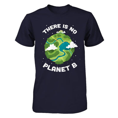 Earth Day 2018 There Is No Planet B-T-Shirt & Hoodie-Premium T-Shirt-Midnight Navy