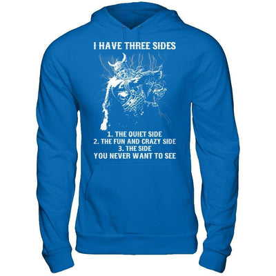 Viking I Have 3 Sides The Side Quiet Crazy You Never Want To See-T-Shirt & Hoodie-Pullover Hoodie-Royal