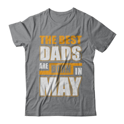 The Best Dads Are Born In May-T-Shirt & Hoodie-Classic T-Shirt-Sport Grey