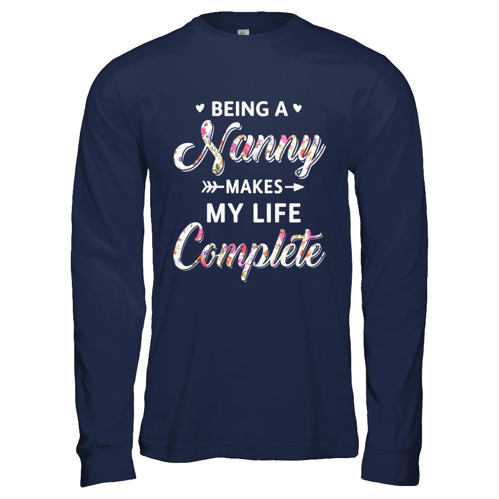Being A Nanny Makes My Life Complete Mothers Day-T-Shirt & Hoodie-Long Sleeve T-Shirt-Navy