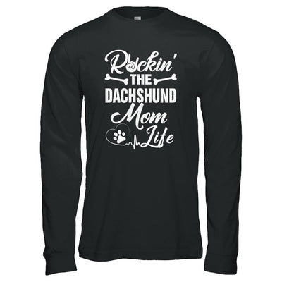 Rockin The Dachshund Mom Life-T-Shirt & Tank Top-Long Sleeve T-Shirt-Black