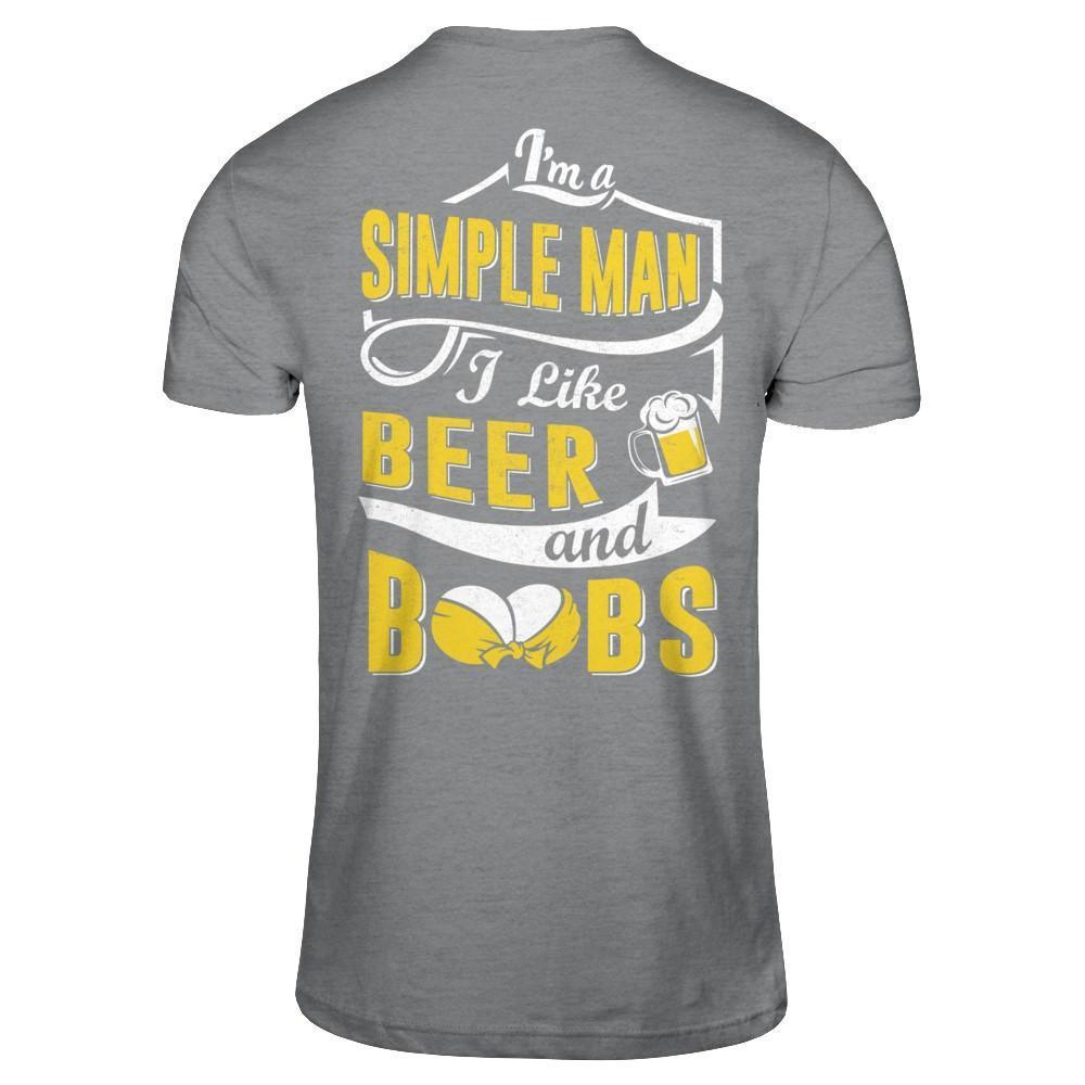 I'm A Simple Man I Like Beer And Boobs-T-Shirt & Hoodie-Classic T-Shirt-Sport Grey