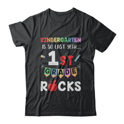 Kindergarten Is So Last Year 1st Grade Rocks-T-Shirt & Hoodie-Classic T-Shirt-Black