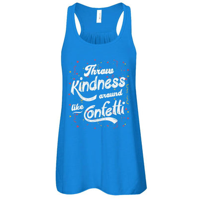 Throw Kindness Around Like Confetti-T-Shirt & Tank Top-Women's Flowy Racerback Tank-True Royal