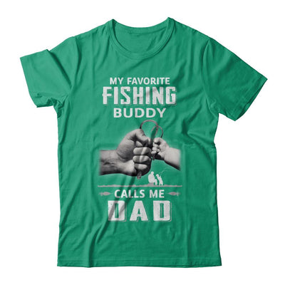 My Favorite Fishing Buddy Calls Me Dad Fish Fathers Day-T-Shirt & Hoodie-Classic T-Shirt-Kelly Green