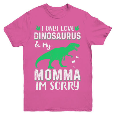 I Only Love Dinosaurs And My Momma I'm Sorry Youth-Youth Shirt-Youth T-Shirt-Heliconia